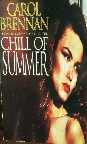 BOOKS -  Chill of Summer , Carol Brennan
