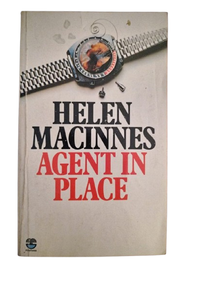 BOOK : Agent in Place, Helen Macinnes