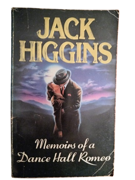 BOOK : Memoirs Of A Dance Hall Romeo, Jack Higgins