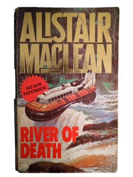 BOOK : River Of Death, Alistair Maclean