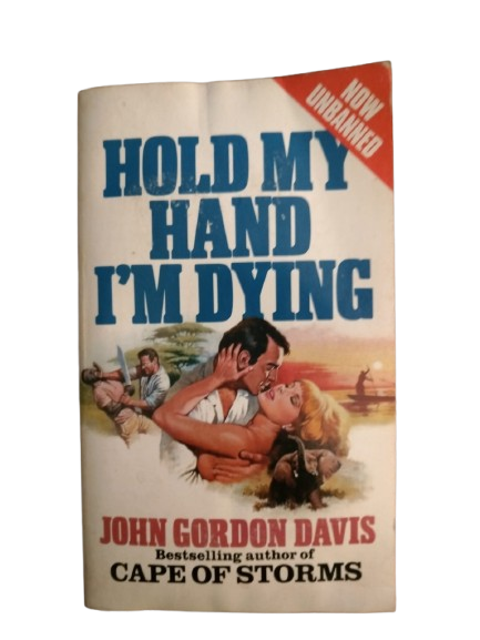 Hold my hand I'm dying - John Gordon Davis