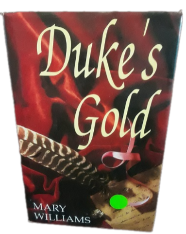 Books  - Duke's Gold , Mary Williams hardcover