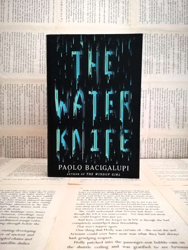 The Water Knife by Paolo Bacigalupi