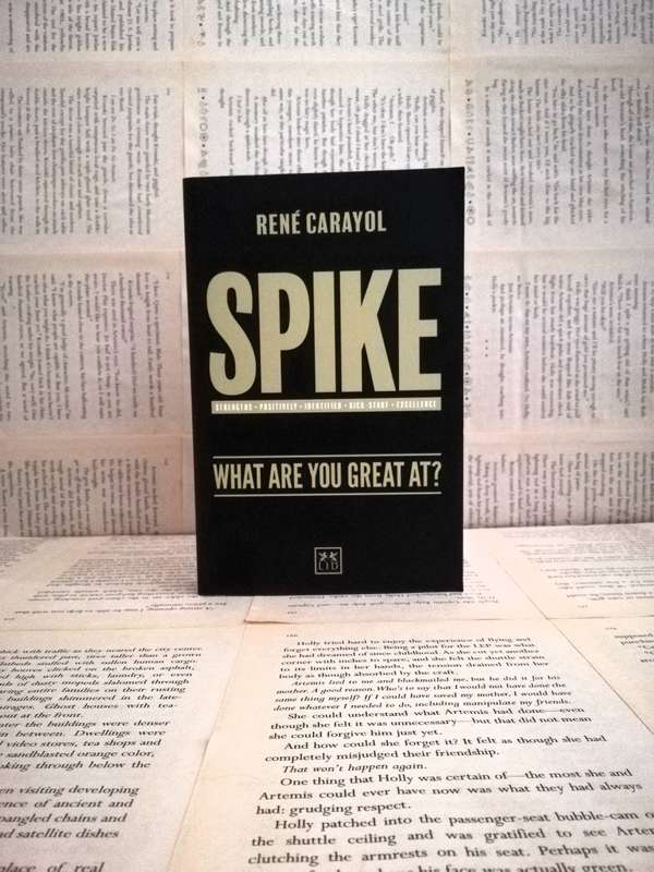 Spike: What are You Great at? by René Carayol
