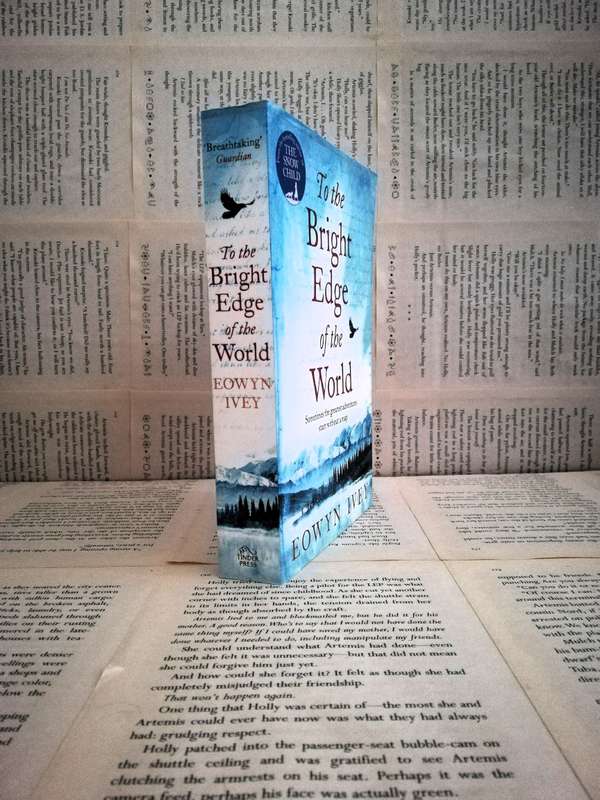 To The Bridge Edge Of The World by Eowyn Ivy