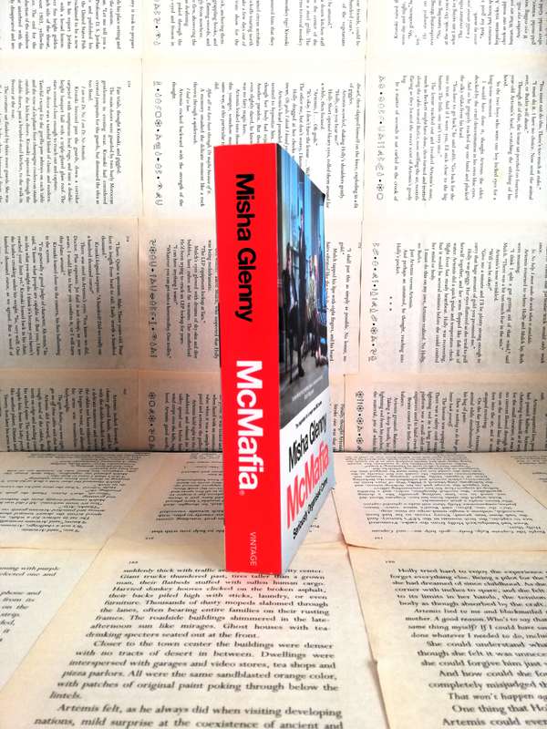McMafia: A Journey through the Global Criminal Underworld by Misha Gleeny