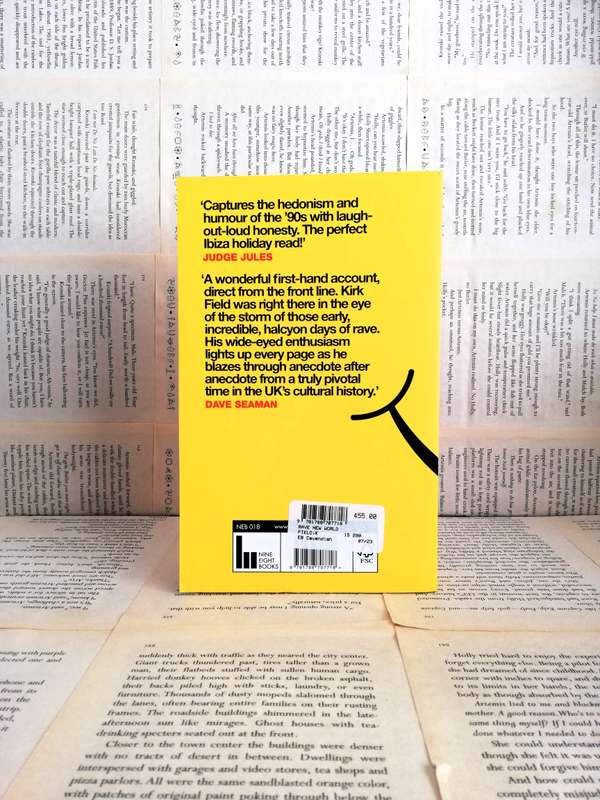 Rave New World: Confessions of a Raving Reporter by Kirk Field