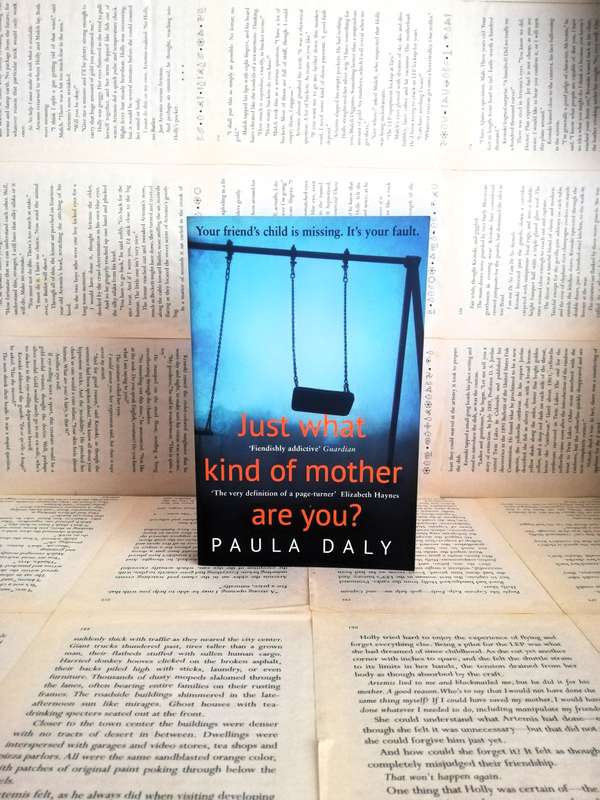 Just What Kind Of Mother Are You ? by Paula Daly