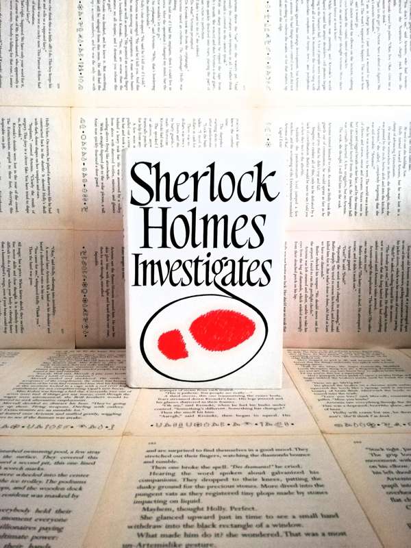 Sherlock Holmes Investigates by Sir Arthur Conan Doyle [1972 Edition]