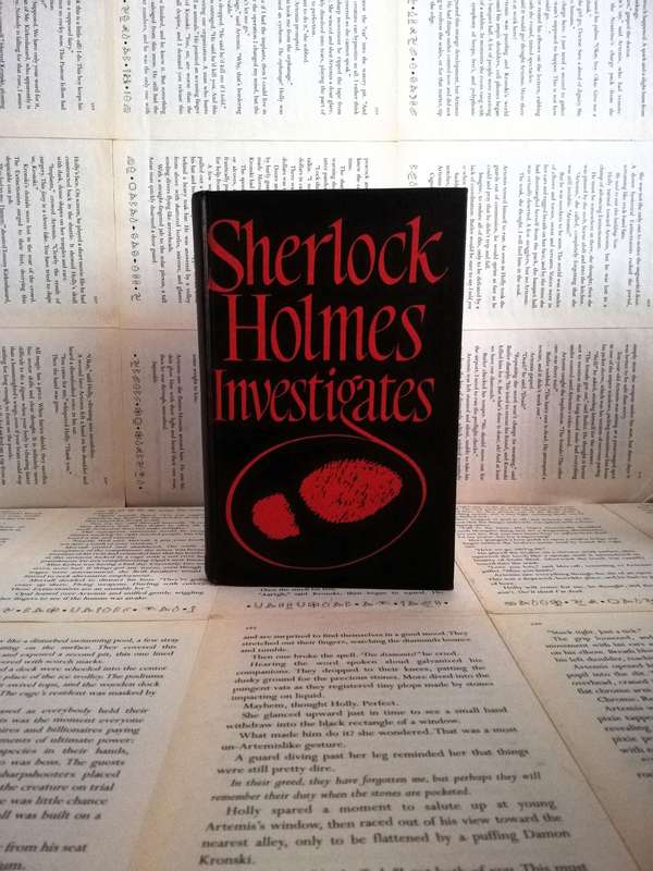Sherlock Holmes Investigates by Sir Arthur Conan Doyle [1972 Edition]