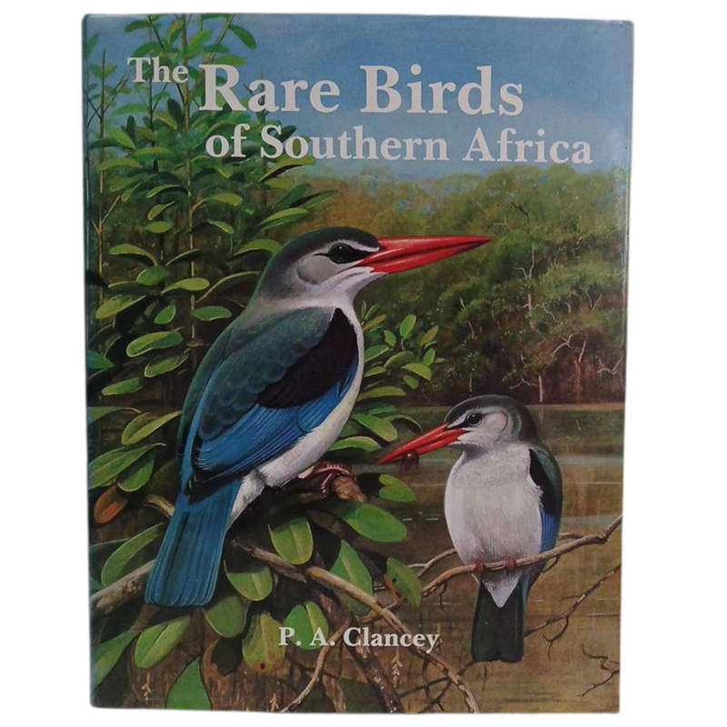 1985 The Rare Birds of Southern Africa By P.A.Clancey Hardcover w/Dustjacket
