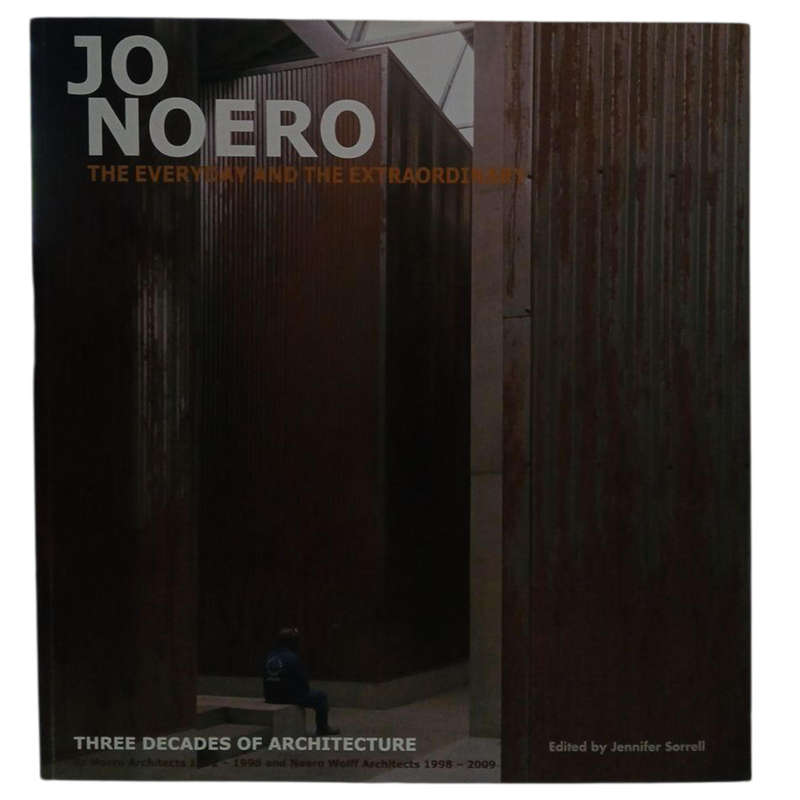 2009 Jo Noero The Everyday and Extraordinary, Three Decades of Architecture by Jo Noero Softcover