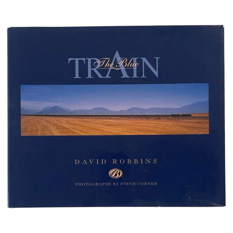 1993 The Blue Train by David Robbins Hardcover w/Dustjacket