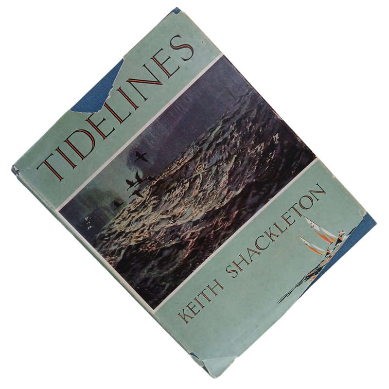 1951 Tidelines by Keith Shackleton Hardcover w/Dustjacket