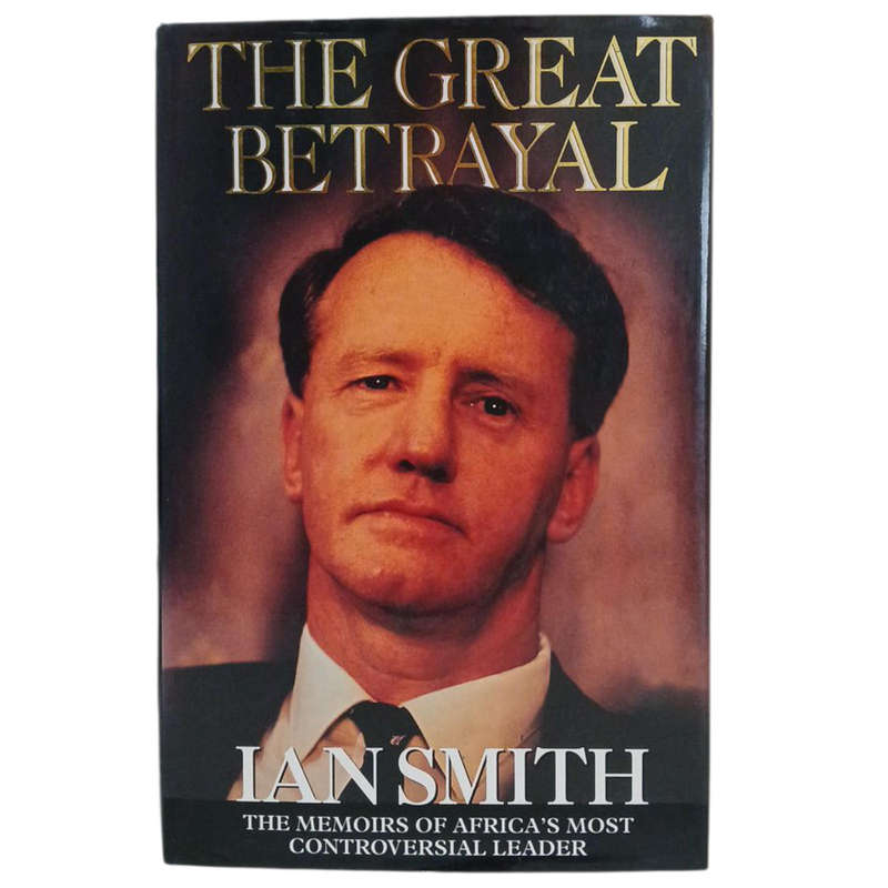 1997 The Great Betrayal By Ian Smith Hardcover w/Dustjacket