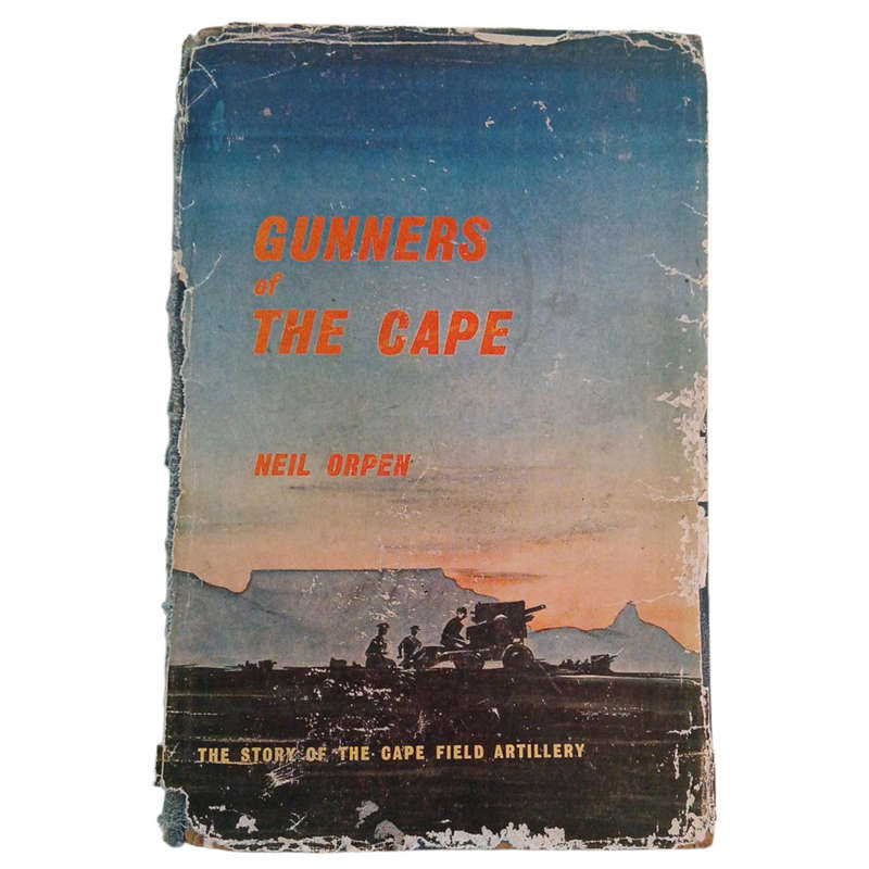 1965 Gunners of The Cape By Neil Orpen Hardcover w/Dustjacket