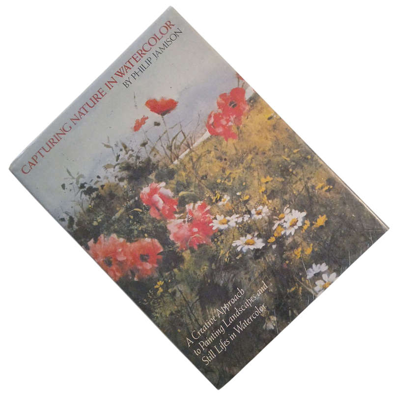 1980 Capturing Nature in Watercolor By Philip Jamison Hardcover w/Dustjacket