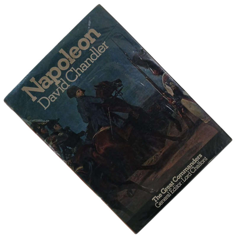 1973 Napoleon by David Chandler Hardcover w/Dustjacket