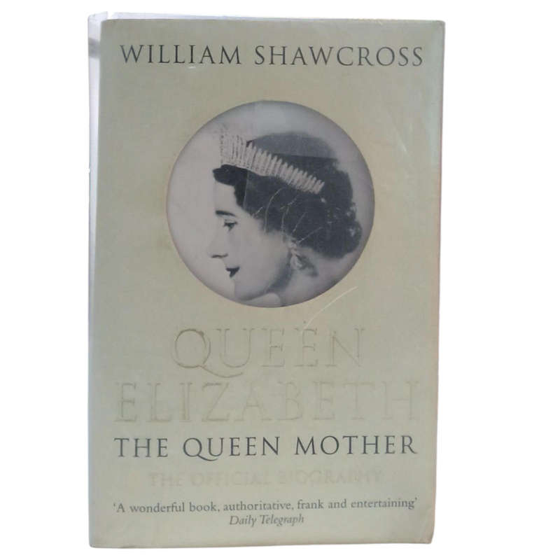 2009 Queen Elizabeth, The Queen Mother, The Official Biography By William Shawcross Softcover