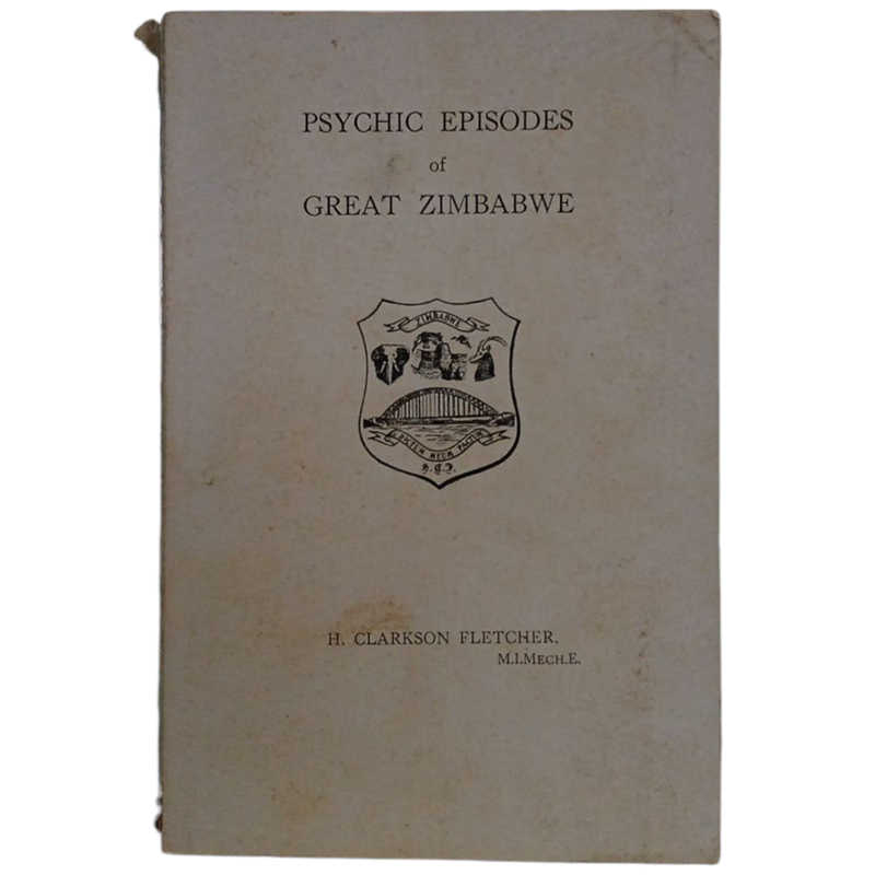 1941 Psychic Episodes of Great Zimbabwe By H.Clarkson Fletcher Softcover