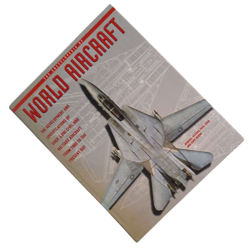 2002 The Encyclopedia of World Aircraft By Paul Eden and Soph Moeng Hardcover w/Dustjacket