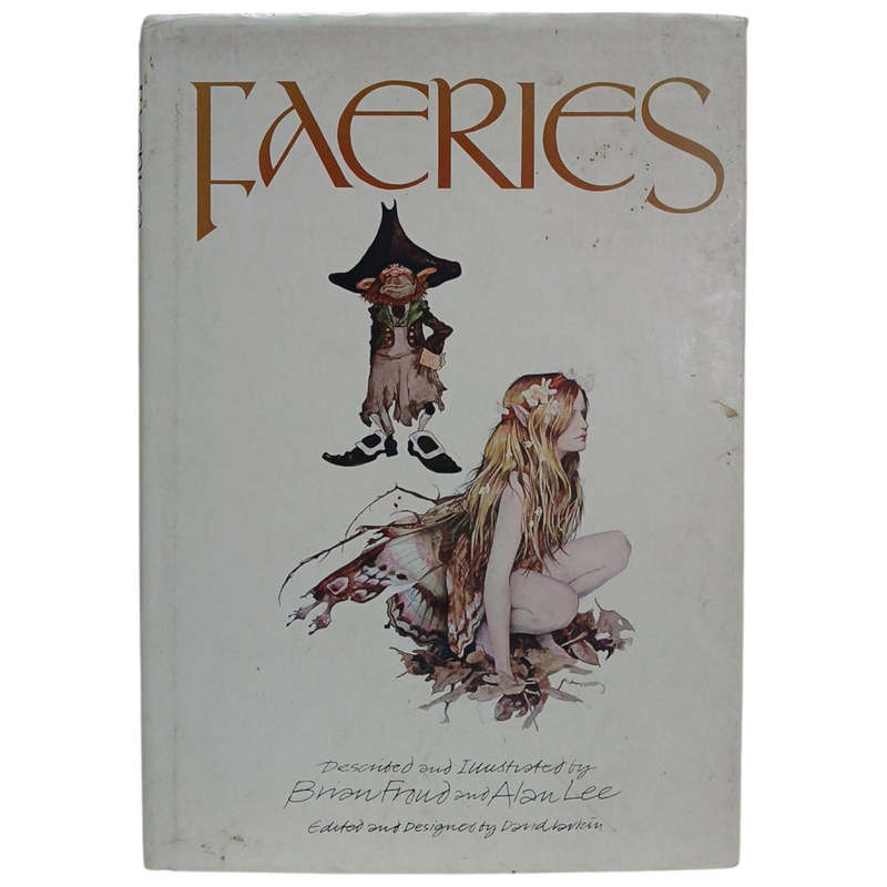 1978 Faeries by Brian Froud Hardcover w/Dustjacket