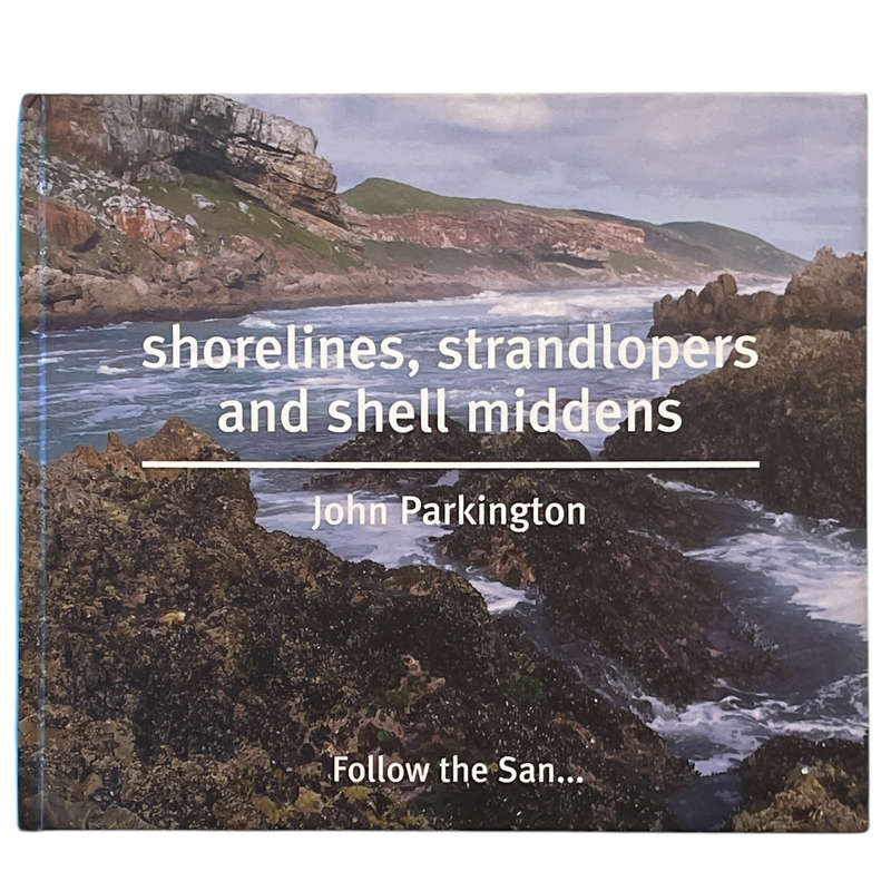 2006 Shorelines, Strandlopers And Shell Middens By John Parkington Harcover w/o Dustjacket