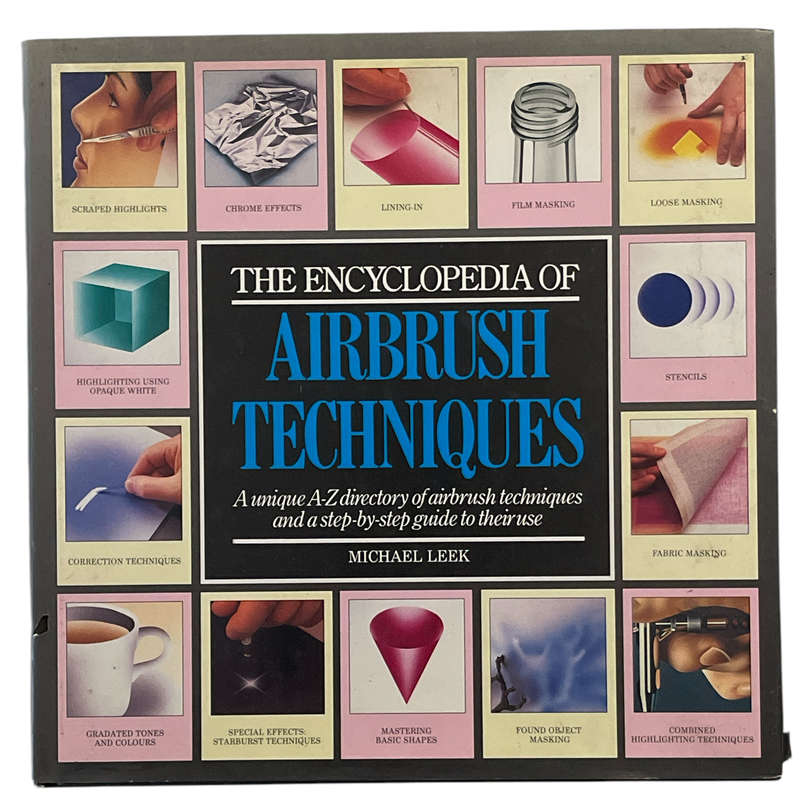1989 The Encyclopedia of Airbrush Techniques by Michael Leek Hardcover w/Dustjacket