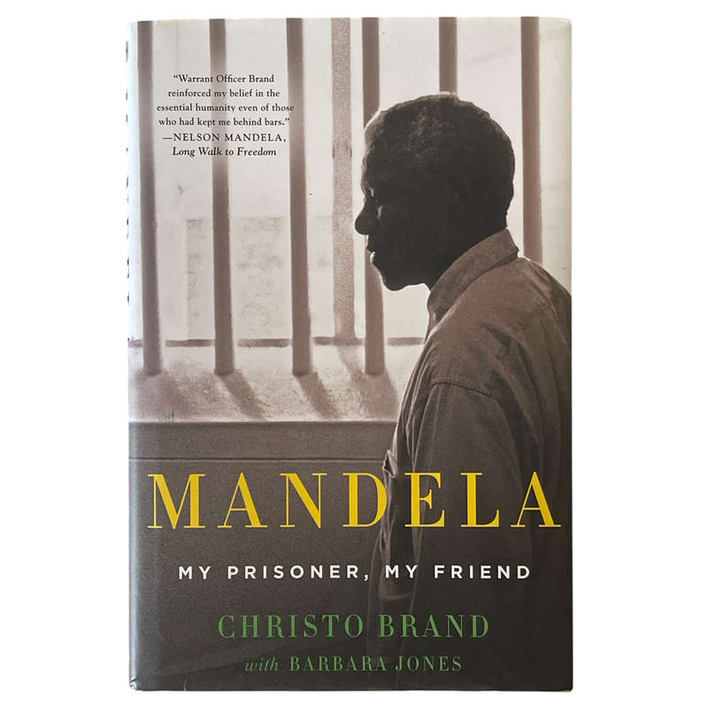 2014 Mandela My Prisoner, My Friend by Christo Brand with Barbara Jones Hardcover w/Dustjacket