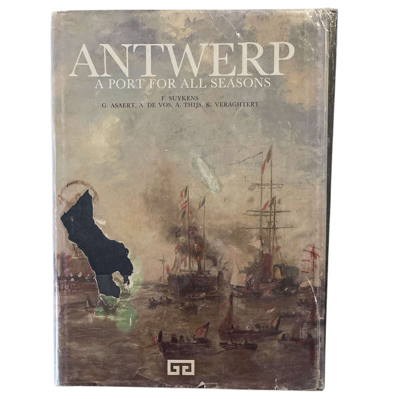 1986 Antwerp A Port for All Seasons F.Sukens, G.Asaert, A.De Vos, A.Thijs, K.Veraghtert Hardcover w/