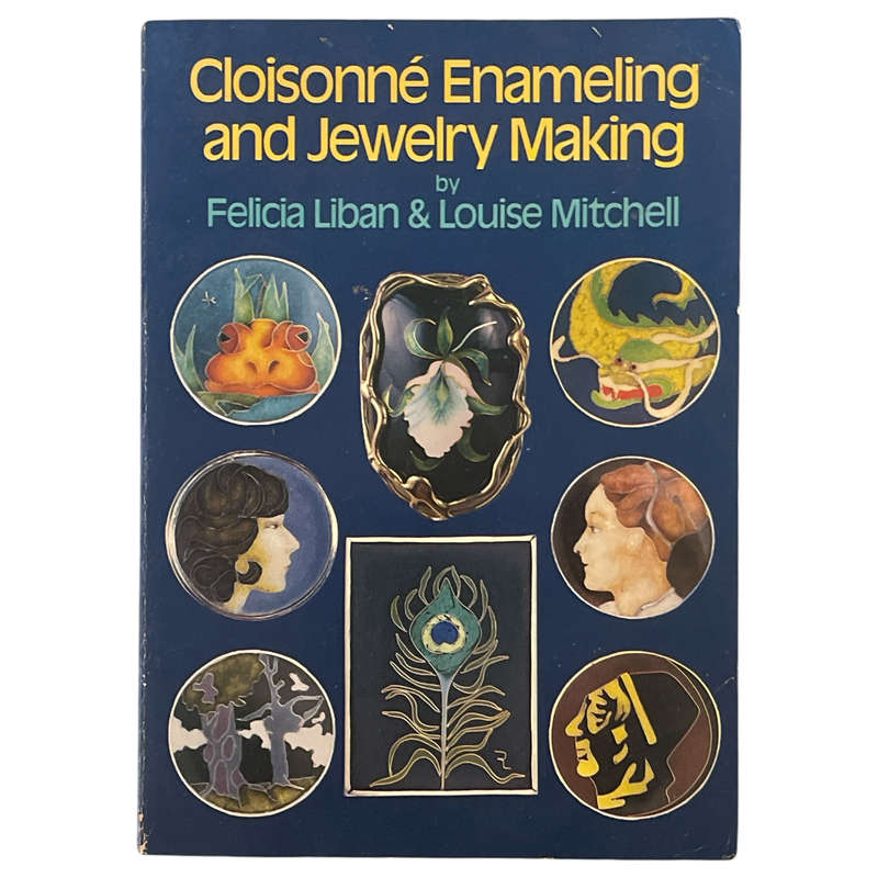 1980 Cloisonne Enameling and Jewelry Making by Felicia Liban & Louise Mitchell Softcover
