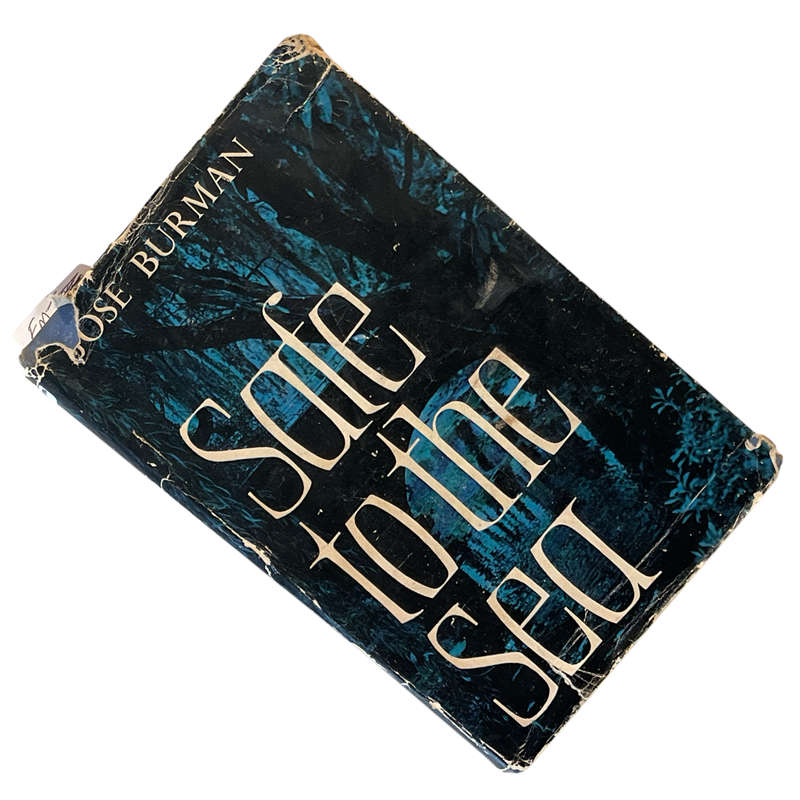 1962 Safe to the Sea By Jose Burman Hardcover w/Dustjacket