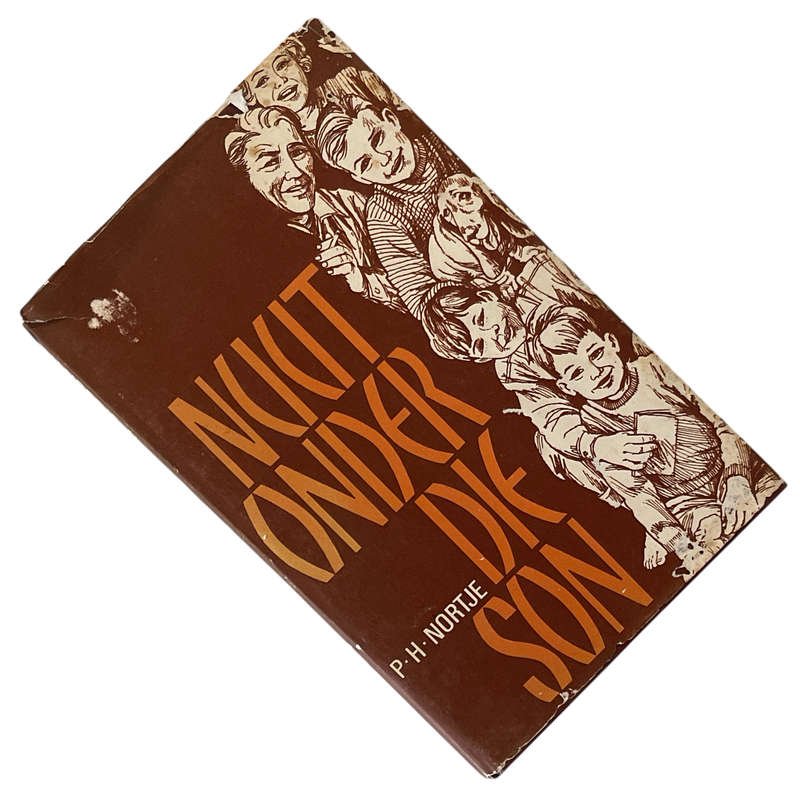 1967 Nuut Onder Die Son By P.H.Nortjie Hardcover w/Dustjacket