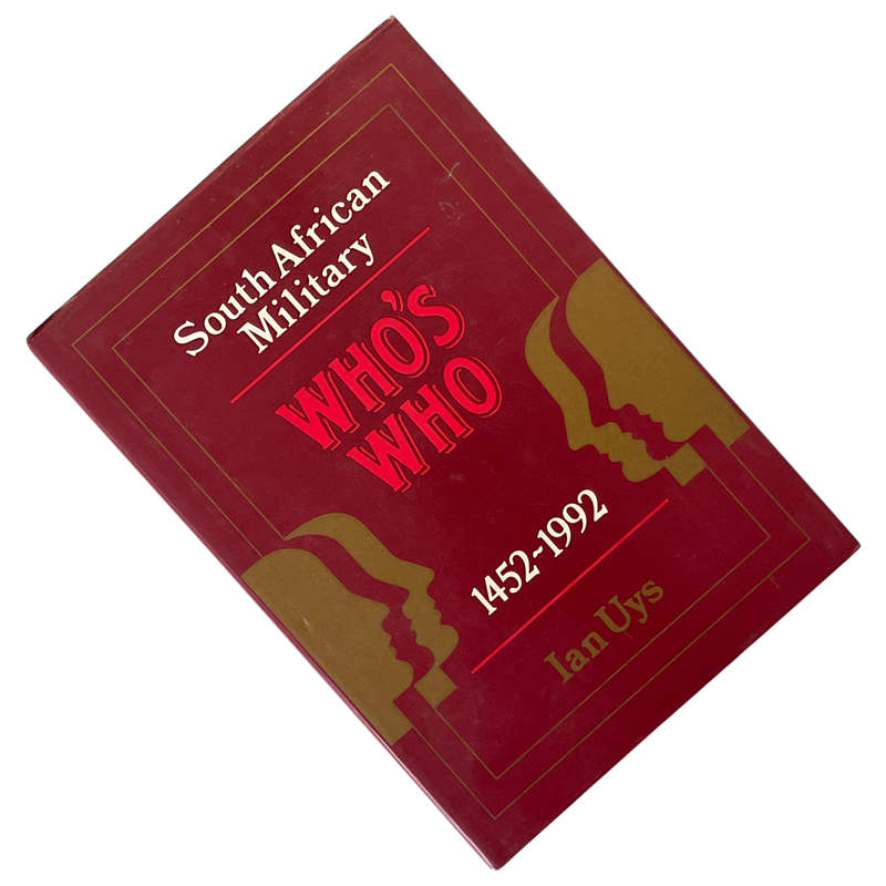 1992 South African Military Who's Who 1452-1992 By Ian Uys Hardcover w/Dustjacket