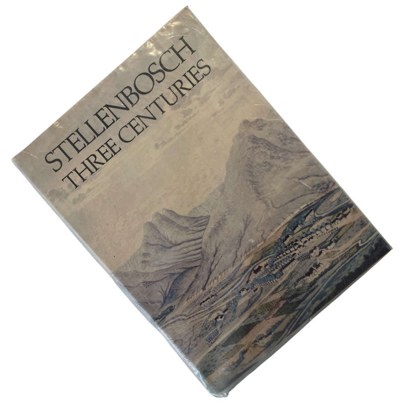 1979 Stellenbosch Three Centuries By Francois Smuts Hardcover w/Dustjacket