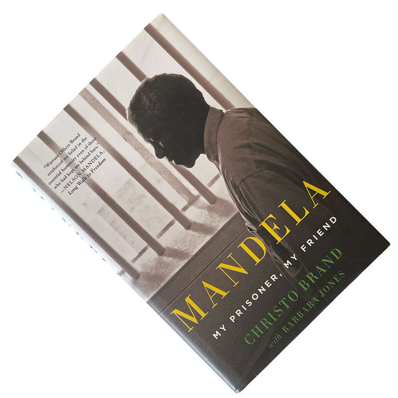 2014 Mandela My Prisoner, My Friend by Christo Brand with Barbara Jones Hardcover w/Dustjacket