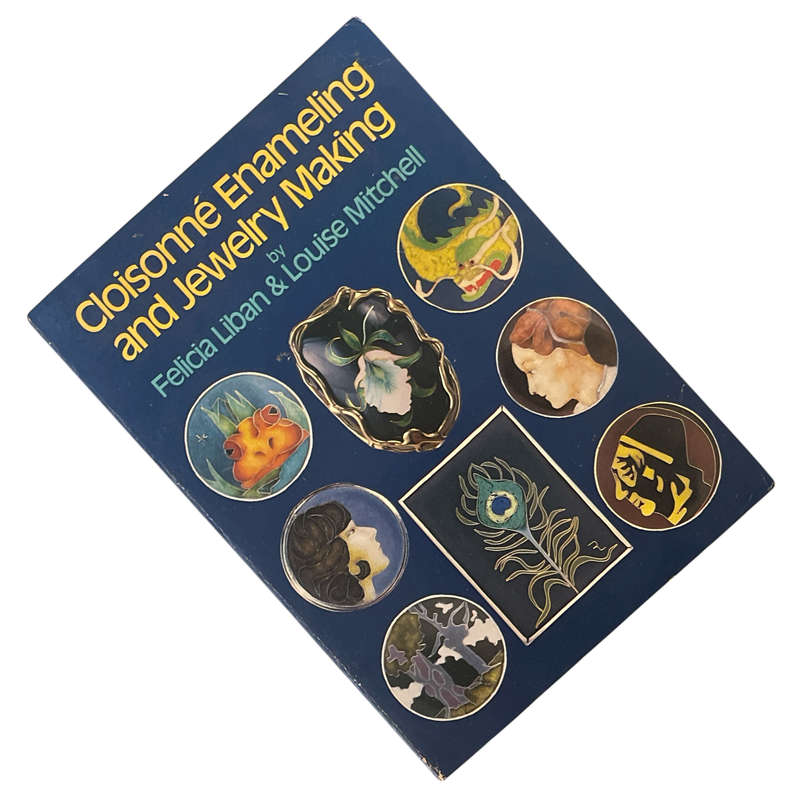 1980 Cloisonne Enameling and Jewelry Making by Felicia Liban & Louise Mitchell Softcover