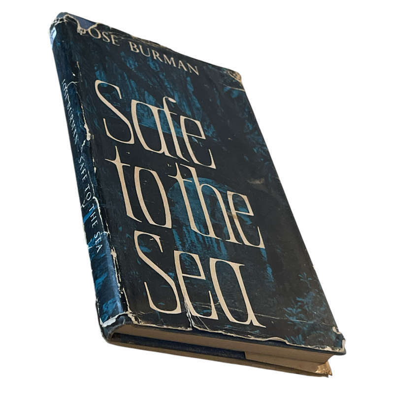 1962 Safe to the Sea By Jose Burman Hardcover w/Dustjacket