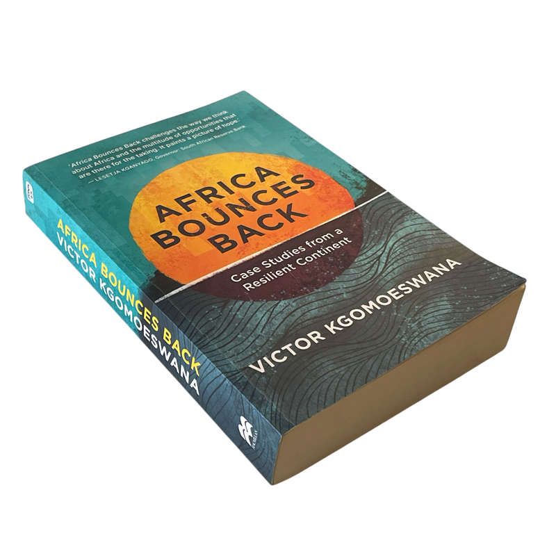 2021 Africa Bounces Back, Case Studies from a Resilient Continent by Victor Kgomoeswana Softcover