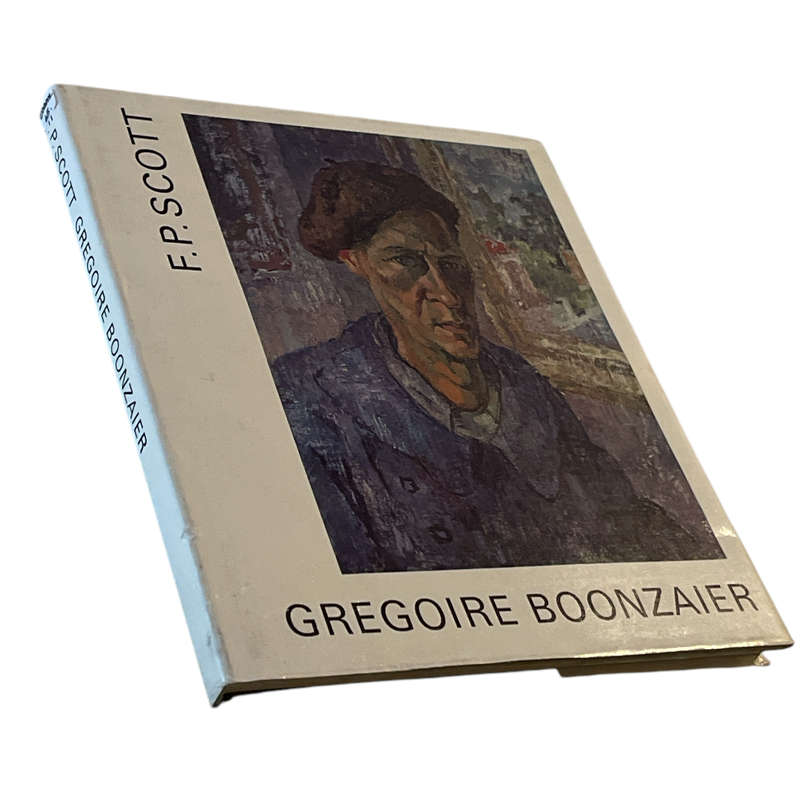 1964 Gregoire Boonaier By F.P.Scott Hardcover w/Dustjacket