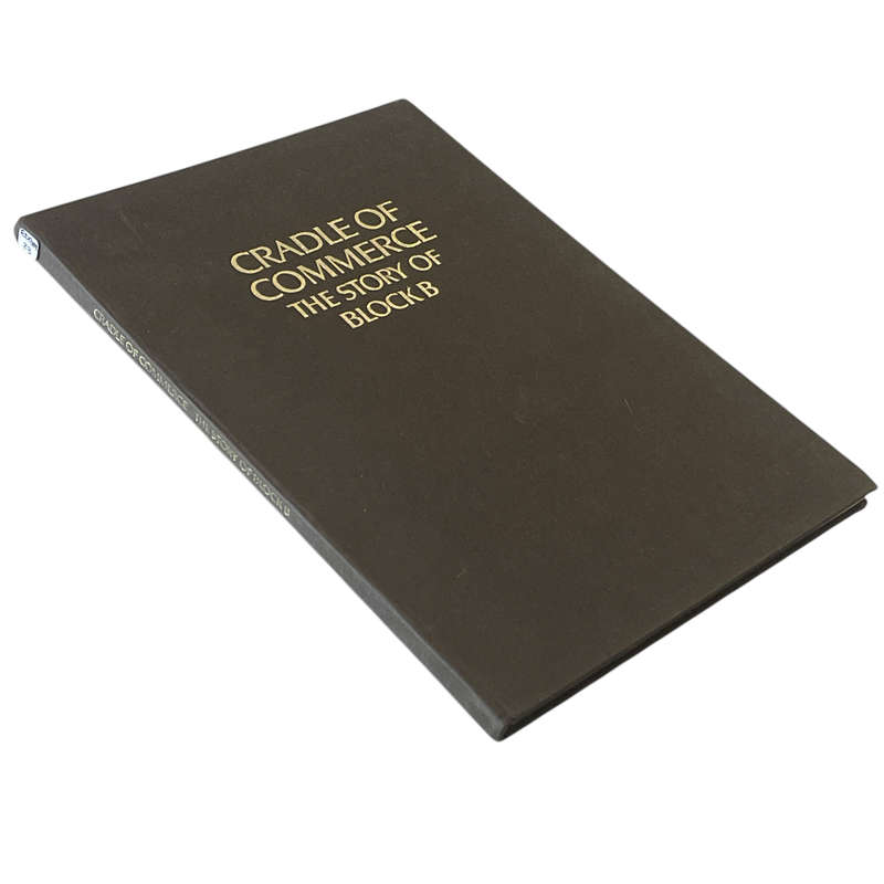 1974 Cradle Of Commerce, The Story Of Block B by Margaret Cairns Hardcover w/o Dustjacket
