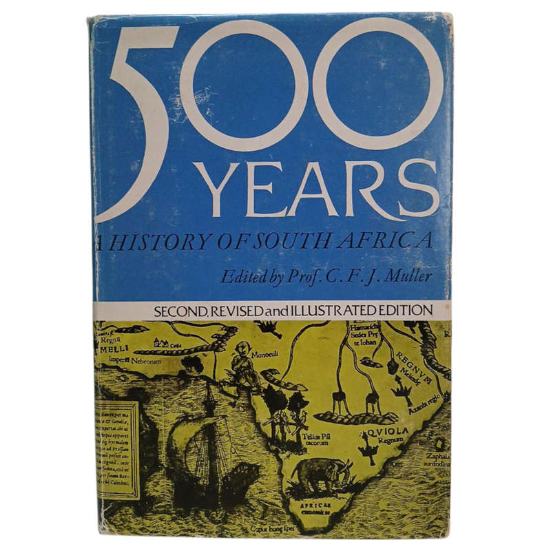 1969 500 Years A History Of South Africa By C.F.J. Muller Hardcover w/Dustjacket