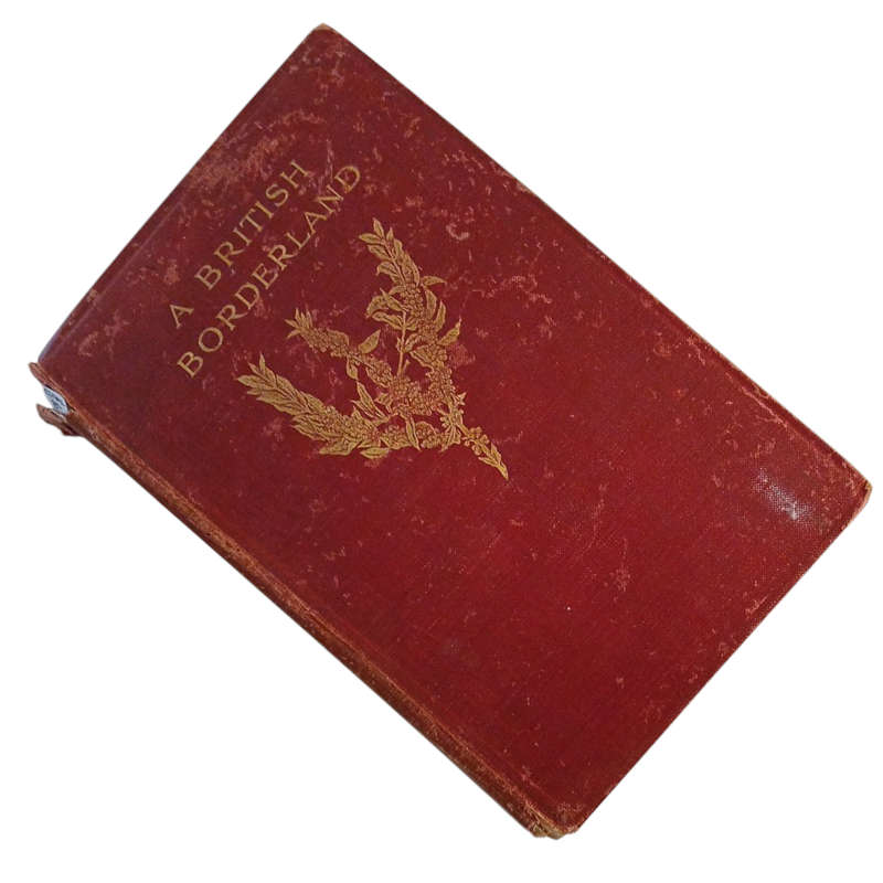 1913 A British Borderland, Service and Sport in Equatoria By John Murray Hardcover w/o Dustjacket