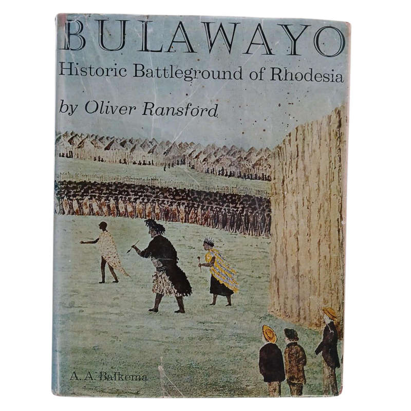 1968 Bulawayo Historic Battleground Of Rhodesia By Olver Ransford Hardcover w/Dustjacket
