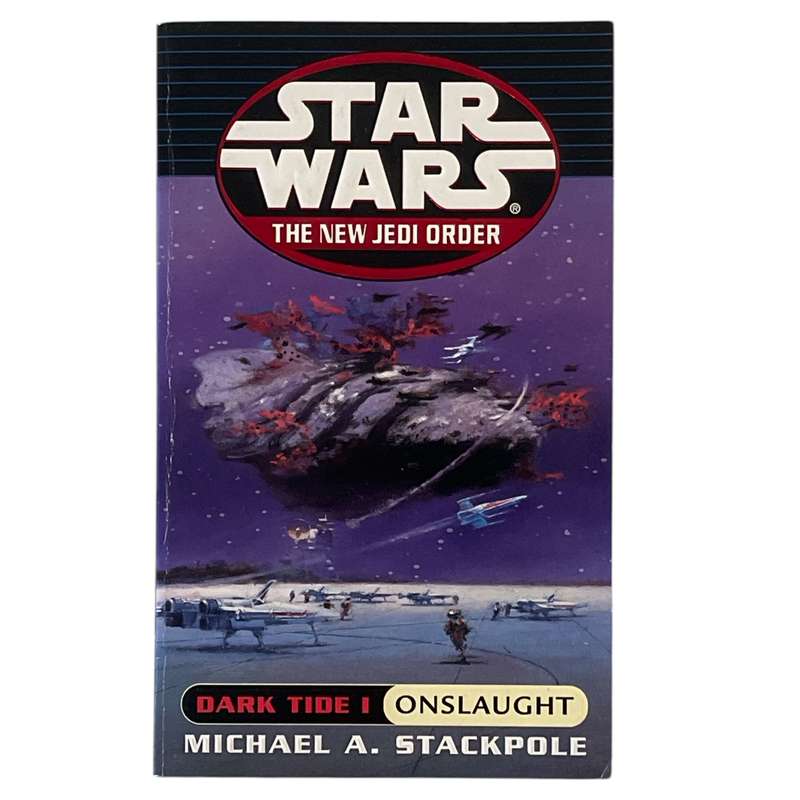 2000 Star Wars - The New Jedi Order - Dark Tide 1 - Onslaught by Michael A. Stackpole Softcover