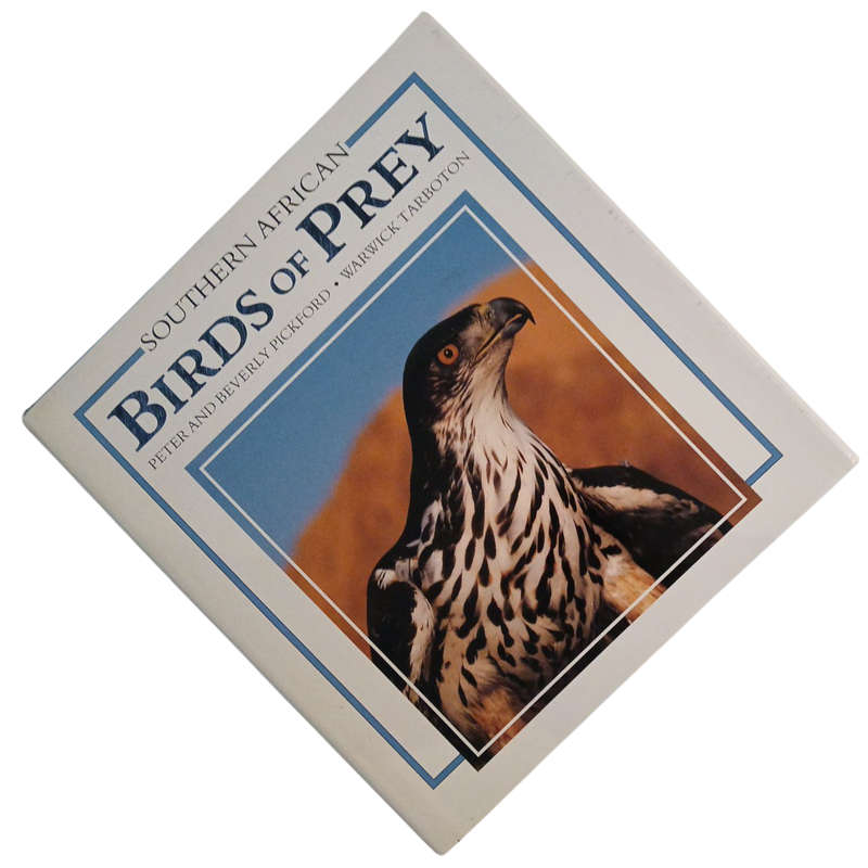 1989 Southern African Birds of Prey By Peter & Beverly Pickford and Warwick Tarboton Hardcover w/Dus