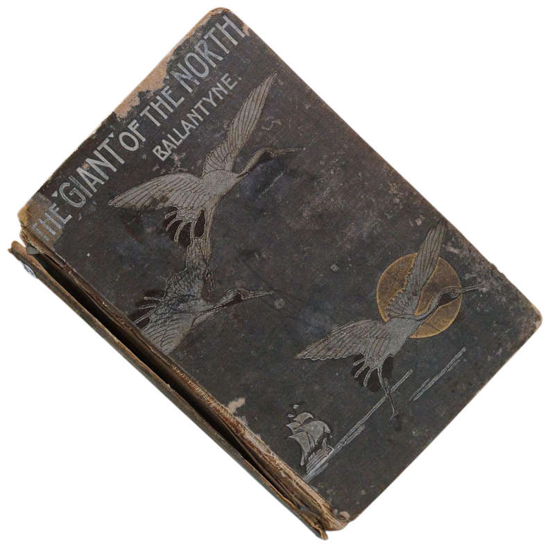 1881 The Giant of the North, Pokings Round the Pole By R.M. Ballantyne Hardcover w/o Dustjacket