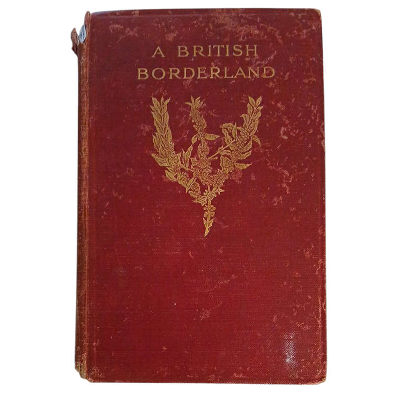 1913 A British Borderland, Service and Sport in Equatoria By John Murray Hardcover w/o Dustjacket