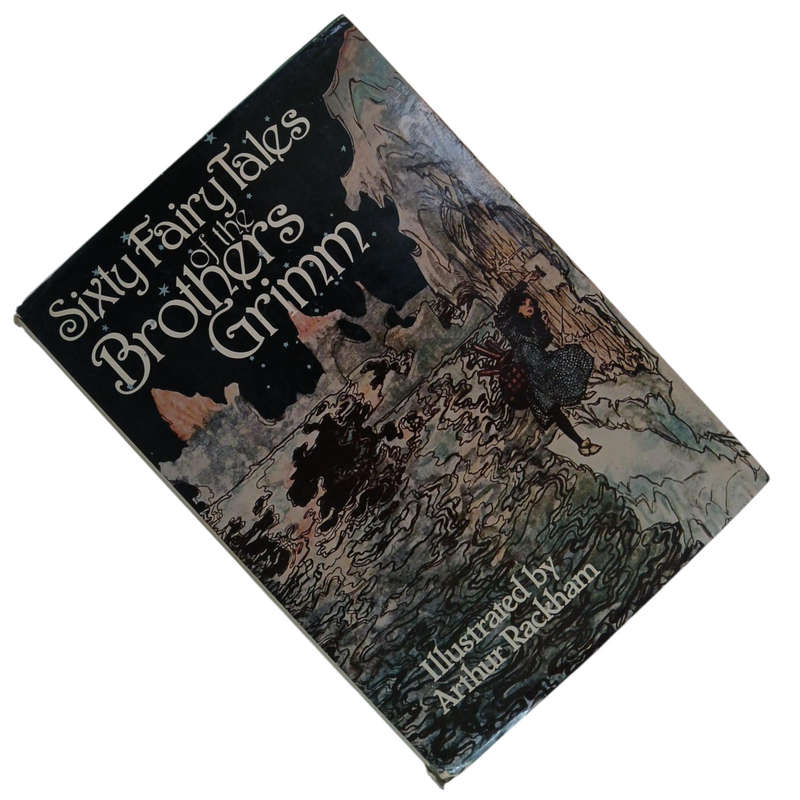 1979 Sixty Fairy Tales of The Brothers Grimm Illustrated by Arthur Rackham Hardcover w/Dustjacket