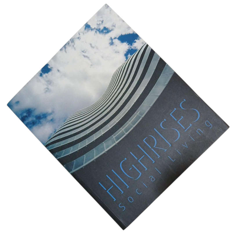 2007 Highrises, Social Living by Ana G.Canizares Softcover